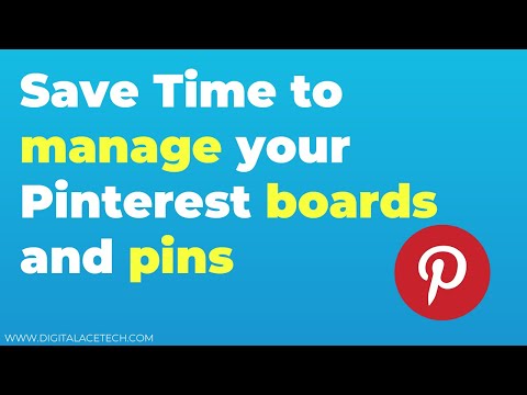 Save Time to manage your Pinterest boards and pins using this technique!