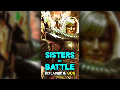 SISTERS of BATTLE and CELESTINE, THE LIVING SAINT explained in 60s - Warhammer 40k Lore