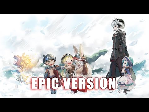 Made in Abyss OST - Pathway | Anime soundtrack cover in EPIC VERSION