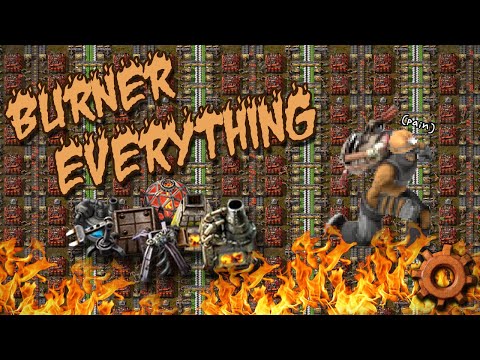 How Hard is it to Beat Factorio When EVERYTHING is a Burner?