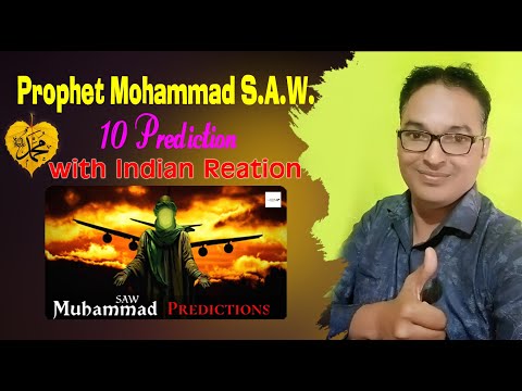 Prophet Mohammad S.A.W. 10 Predictions that Stunned the World || Indian Reation with Mohd.Shafi