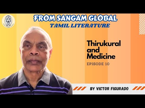 Episode 10 | Thirukkural & Medicine | By Dr. Victor Figurado Canada #thirukkural #canadatamils