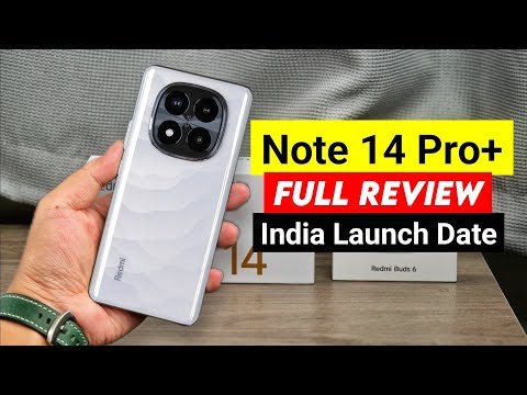 Redmi Note 14 Pro Plus Full Review & Launch Date in India | Redmi Note 14 Pro+ Price in India