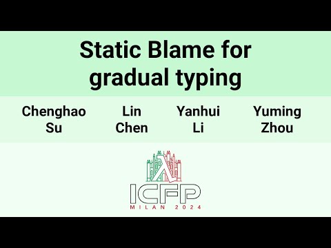 [ICFP24] Static Blame for gradual typing