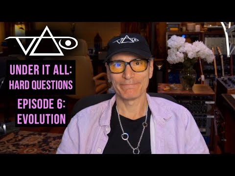 Steve Vai "Under It All: EP6 - Evolution"