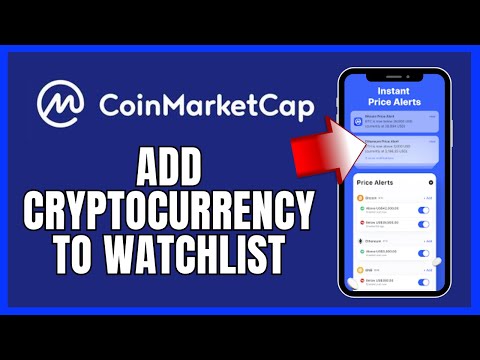 How to Add Cryptocurrency to Watchlist on CoinMarketCap App 2025?