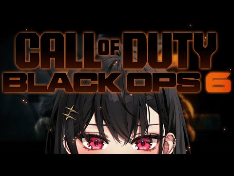 【CALL OF DUTY: BLACK OPS 6】First time playing COD !【#VSPOEN #AryaKuroha】