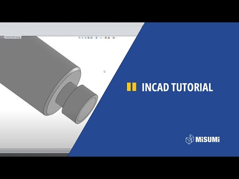 InCad Tutorial - German version - MISUMI Europa