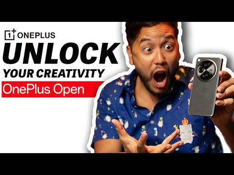 NEW OnePlus Open is the phone for creators | Unlock Your Creativity