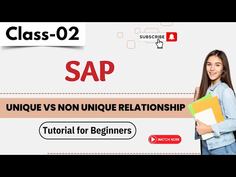 SAP Class 02 | Unique VS Non Unique Relationship | SAP Classes | Tutorial for Beginners