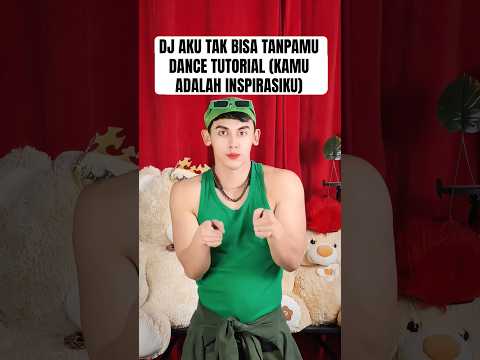 DJ AKU TAK BISA TANPAMU DANCE TUTORIAL (KAMU ADALAH INSPIRASIKU) | TREND DC JJ JEDAG JEDUG KANE