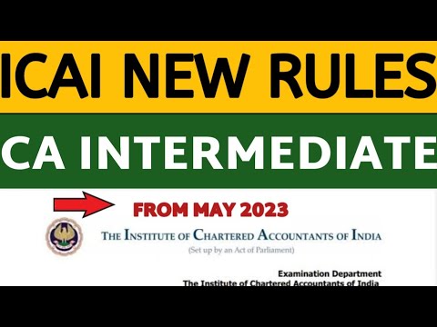 |ICAI New Rules For CA Intermedite Students| Big Changes From May 2023|