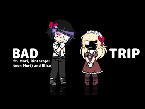 Bad trip | Mori and Elise | BSD gacha