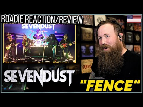 ROADIE REACTIONS | Sevendust - "Fence"