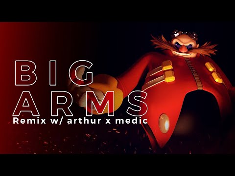 Sonic the Hedgehog 3 - Big Arms (SARE & arthur x medic Remix)