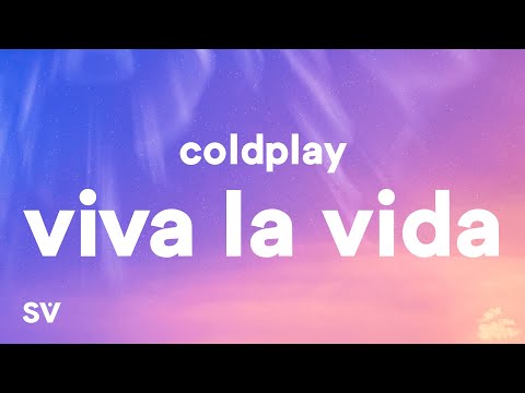 Coldplay - Viva La Vida (Lyrics)