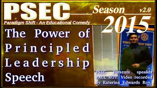 PSEC - 2015 - feat. Paul Roy - The Power of Principled Leadership Speech [hd 1280 x 720]