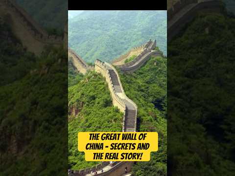 The Great Wall of China - Secrets and the Real Story!