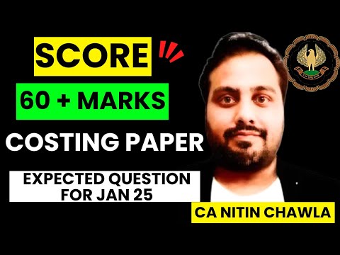 |Score 60+ Marks Costing Paper ICAI Jan 25 Exam | & Details For Expected Question In Exam|