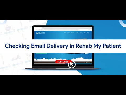 Checking Email Delivery in Rehab My Patient