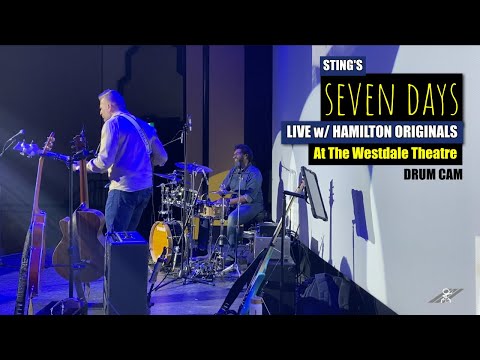 'Seven Days' - Sting | Live w/ Hamilton Originals @ The Westdale Theatre 🎭