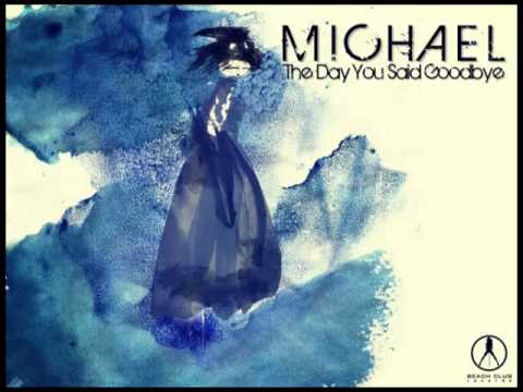 MICHAEL - The Day You Said Goodbye [Italo Disco 2o15]