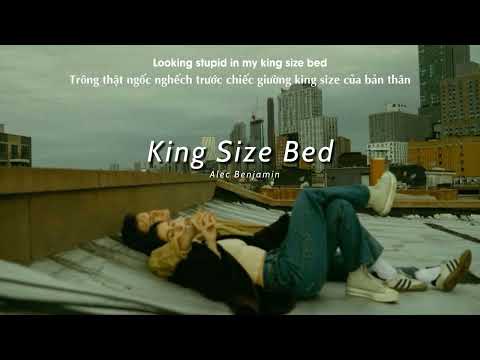 Vietsub | King Size Bed - Alec Benjamin | Lyrics Video