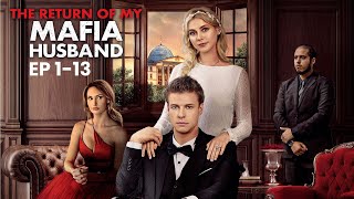 The Return of My Mafia Husband Full Movie | ReelShort