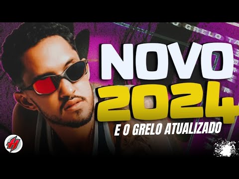 CD Novo É O GRELO PROMOCIONAL 2024 / Músicas Novas - Sucesso Novo Atualizado 2024