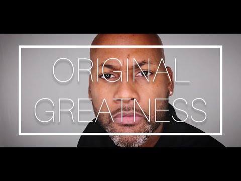 ORIGINAL GREATNESS TRAILER