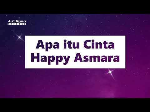 Apa itu Cinta - Happy Asmara (Karaoke Version)