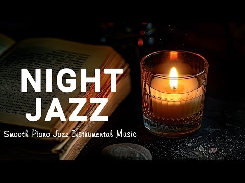 Relaxing Nightfall Sleep Jazz Music - Elegant Tender Piano Jazz Instrumental Music to Sleep, Chill