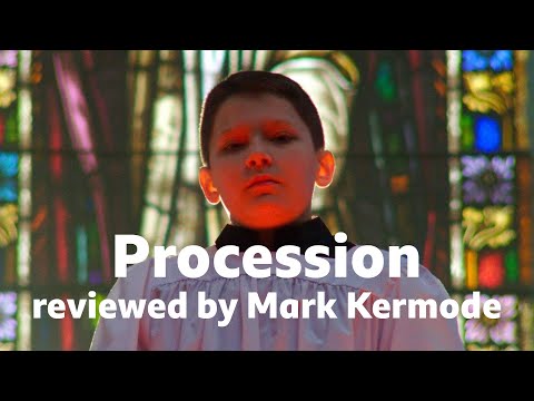 Procession reviewed by Mark Kermode