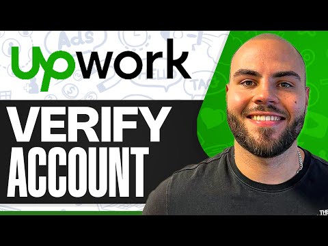 How to Verify your Upwork Account (Upwork Verification)