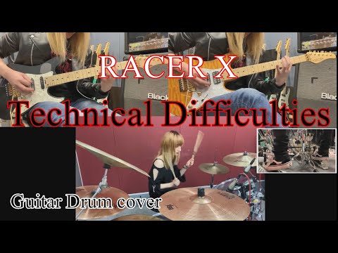 Technical Difficulties - RACER X 【Guitar Drum cover】