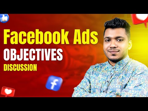 Discussion on what Facebook Ads Objectives are and how they work