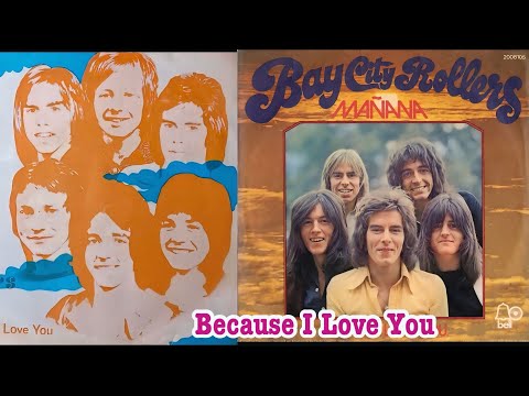 Bay City Rollers - Because I Love You (with lyrics)