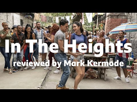 In The Heights reviewed by Mark Kermode.