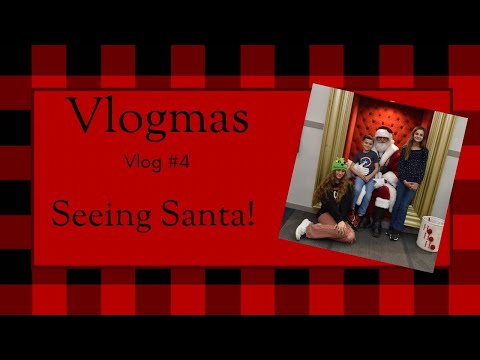 Vlogmas Day 12 | Vlog 4 | Dec 5-12 | Visiting Santa #vlogmas