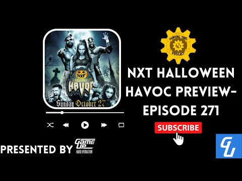 NXT Halloween Havoc Preview- Episode 271