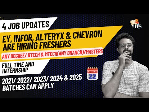 🔥4 Latest Job Updates : EY, Infor, Alteryx & Chevron are Hiring Freshers | Any Degree, B.Tech | FLM