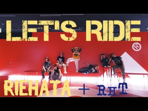 【WS④】 Let’s Ride by Chingy & Fatman Scoop l RIEHATA Choreography