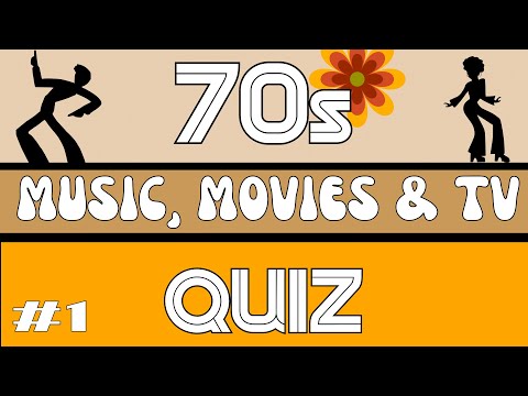 Can You Remember the 70s?  MUSIC, MOVIES & TV from the 70s Quiz