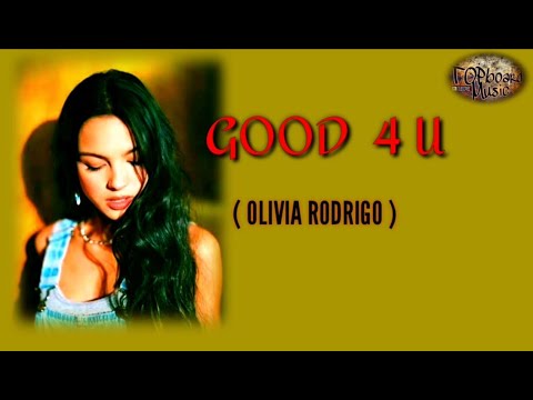 Alivia rodrigo - GOOD 4 U.   (topboardmusic)