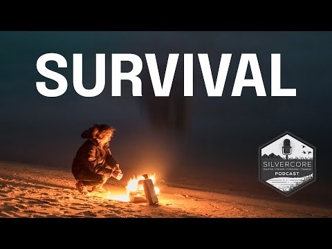 Silvercore Podcast Ep. 84: Wilderness Survival