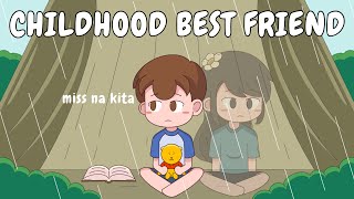 CHILDHOOD BEST FRIEND | Pinoy Animation