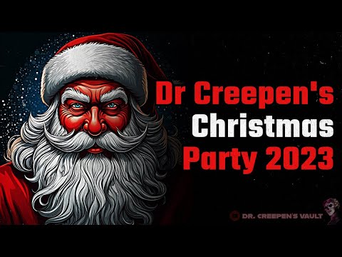 Dr. Creepen’s Christmas Party 2023 | FEATURING AN ALL-STAR CAST OF YOUTUBE’S FINEST STORYTELLERS