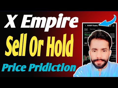 X-Empire Token Sale Krain ya Hold || X-Empire Listing Price Prediction || X-Empire Calculate Earning