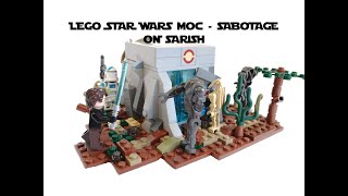 Lego Star Wars  MOC - "Sabotage on Sarish"