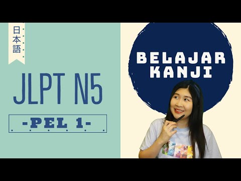 BELAJAR KANJI JEPANG JLPT N5 - PELAJARAN 1